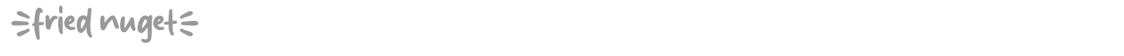 Fried Nuget font preview